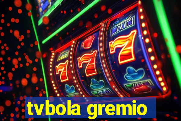 tvbola gremio